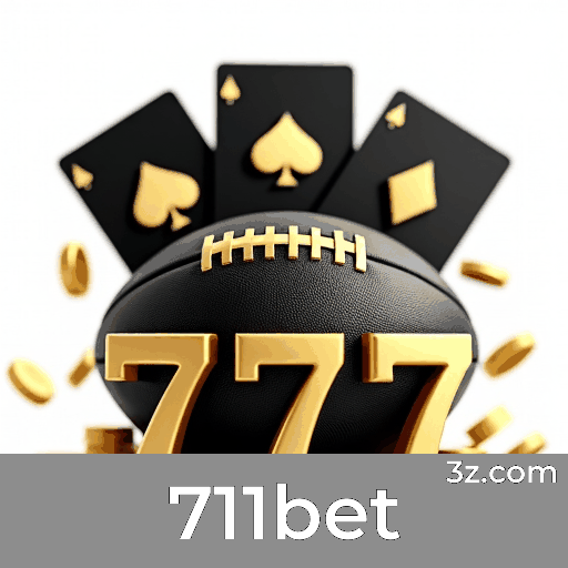711bet: Seu Cassino Online Confiável e Seguro